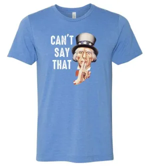 Can't Say That Politically Correct PC Shirt - Heather Columbia Blue