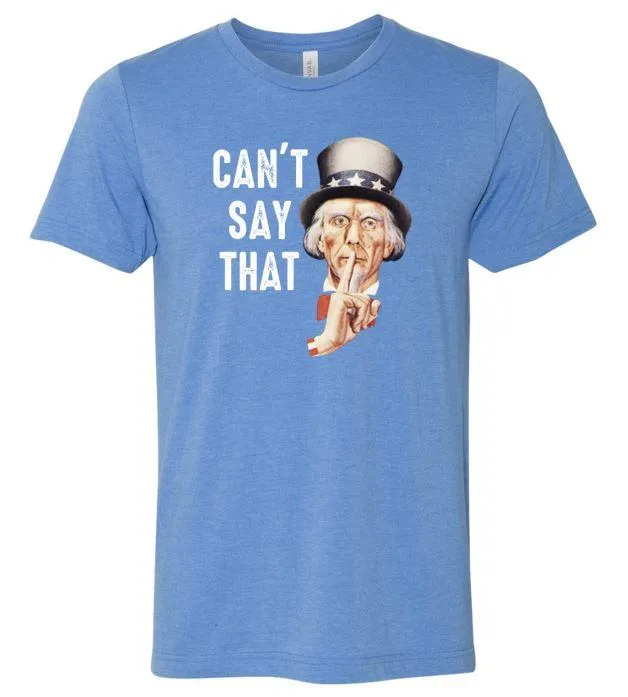 Can't Say That Politically Correct PC Shirt - Heather Columbia Blue