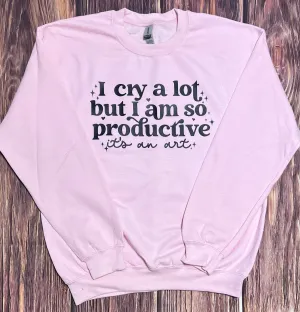 Cry Alot Tee/ LS/ Crew/ Hoodie