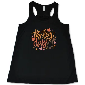 It's Leg Day Shirt