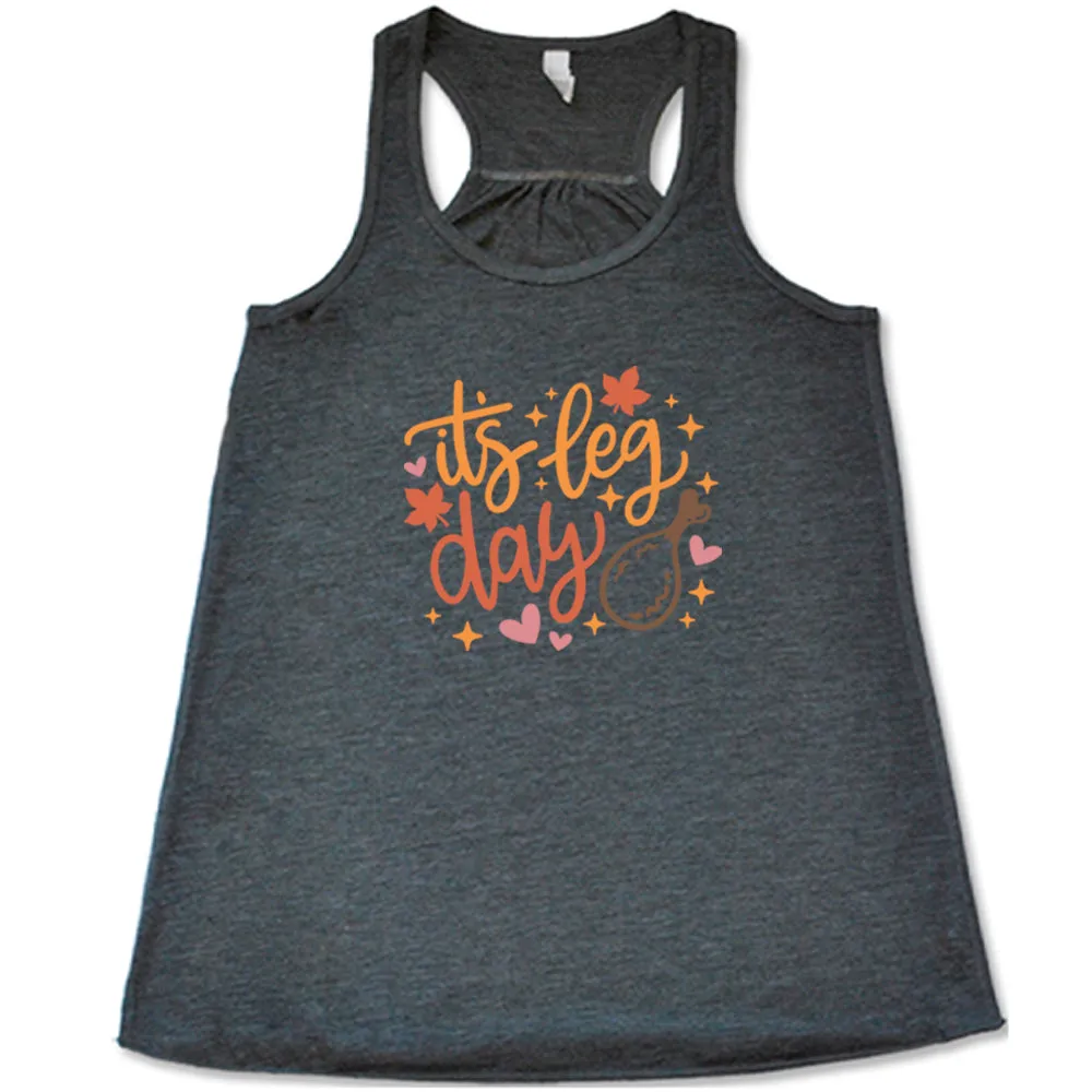 It's Leg Day Shirt